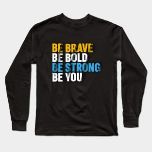 Motivational Strong Quote Long Sleeve T-Shirt